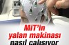 MİT'in yalan makinesi nasıl çalışıyor