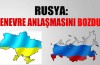 Rusya’dan: ‘Cenevre anlaşmasını bozdun’ 