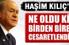 Bahçeli: "Son günde ne oldu da birden cesaretlendi?"