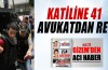 Katiline avukatlardan ret