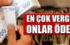 En çok vergiyi kimler ödedi?