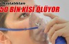 Bu hastalıktan 250 bin kişi ölüyor