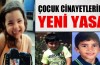 Çocuk cinayetlerine yeni yasa