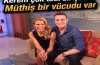 Burcu Esmersoy: Kerem'in müthiş bir vücudu var