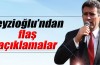Feyzioğlu'ndan flaş açıklamalar