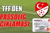 TFF’den flaş 'Passolig' açıklaması