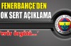 Fenerbahçe'den çok sert açıklama