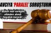 Savcıya 'paralel' soruşturma