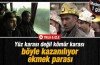 Madencinin bir günü nasıl geçiyor...Yüz karası değil kömür karası