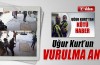 İşte Uğur Kurt'un vurulma anı...Ölü sayısı 2'ye çıktı