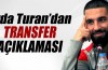 Arda’dan 'transfer' açıklaması