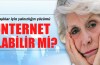 Yaşlılar için yalnızlığın çözümü internet olabilir mi?