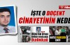İşte Profesör cinayetinin sebebi 