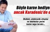 Böyle karne hediyesi ancak Karadeniz’de olur