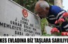 "Herkes evladına biz taşlara sarılıyoruz"