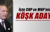 CHP ve MHP'nin Köşk adayı