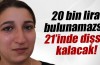 20 bin lira bulunamazsa 21’inde dişsiz kalacak