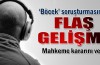 Böcek soruşturmasında flaş gelişme