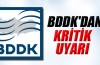 BDDK'dan uyarı