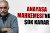 Anayasa Mahkemesi’nden şok Öcalan kararı