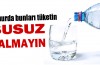 Ramazan ayında susuzluğu gideren besinler hangileri?
