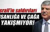 Abdullah Gül'den İsrail'e uyarı