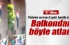 Hamile kadın böyle atladı