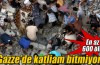 Gazze'de ölü sayısı 600'ü geçti