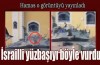 İsrailli yüzbaşı tankın üzerinde böyle vuruldu