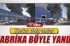 Bursa'nın en büyük tekstil fabrikalarından biri alev alev yanıyor
