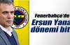 Ersun Yenal istifa etti