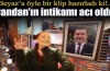 Candan Erçetin Beyaz'dan öyle bir intikam aldı ki