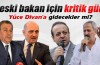 4 eski bakan için karar günü