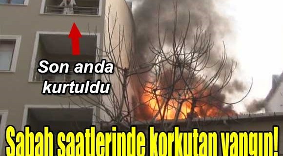 Alevlerden son anda kurtuldular