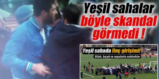 Yeşil sahalarda böyle skandal görülmedi