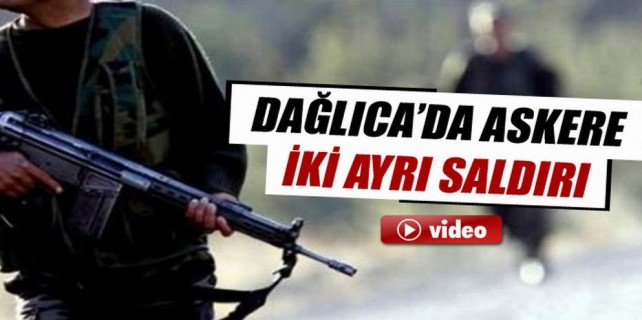 Dağlıca'da askere saldırı