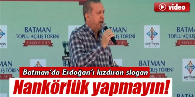Tayyip Erdoğan'ı kızdıran slogan