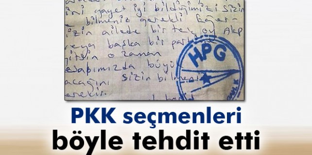 PKK seçmenleri böyle tehdit etti