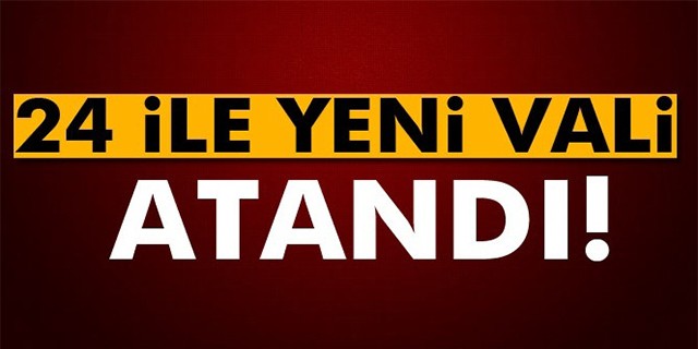 İşte yeni valiler