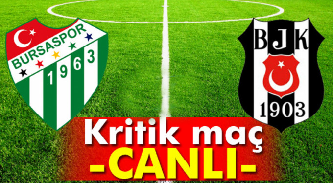 Bursaspor 0 - 2 Beşiktaş