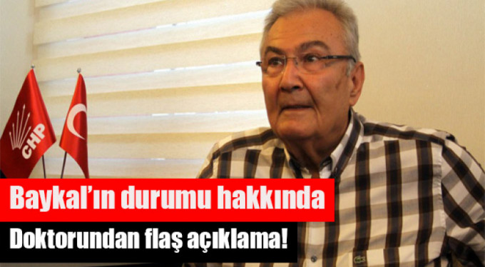 Doktordan flaş Deniz Baykal açıklaması!