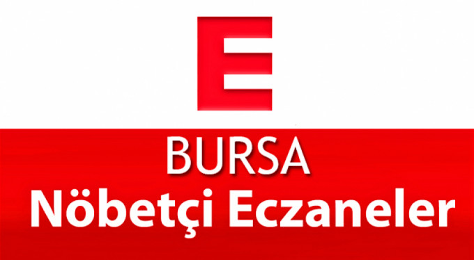 Bursa'daki nöbetçi eczaneler