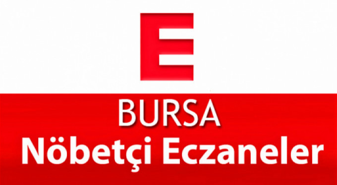 Bursa'daki nöbetçi eczaneler (7 Haziran 2018)