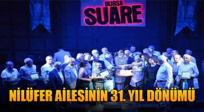Nilüfer ailesinin 31. kuruluş yıl dönümü