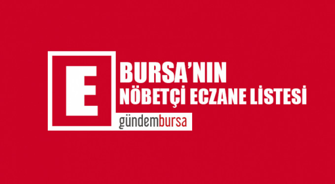Bursa'daki nöbetçi eczaneler (25 Eylül 2018)