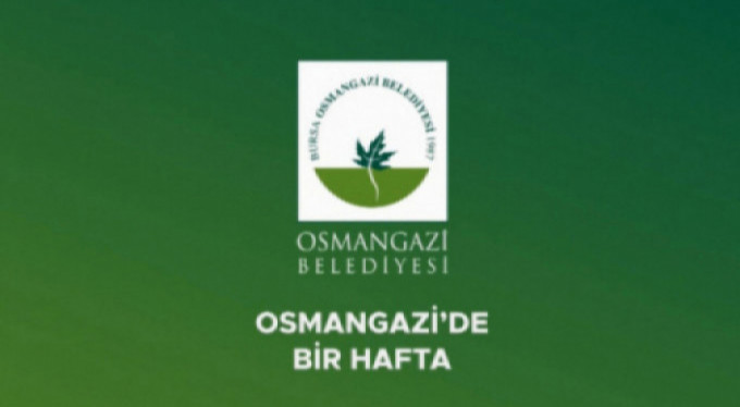 Osmangazi'de bir hafta