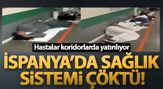 İspanya'da sağlık sistemi çöktü