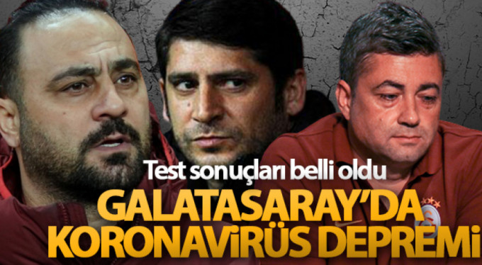 Galatasaray'da koronavirüs depremi
