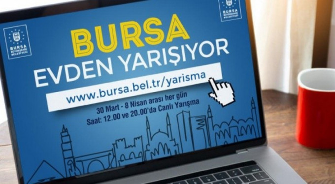Bursa evden yarışıyor!