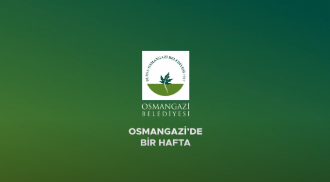 Osmangazi'de bir hafta